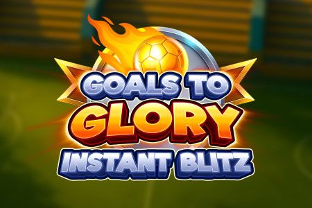 Goals to Glory Instant Blitz